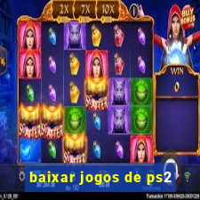 baixar jogos de ps2